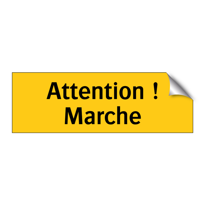 Attention ! Marche