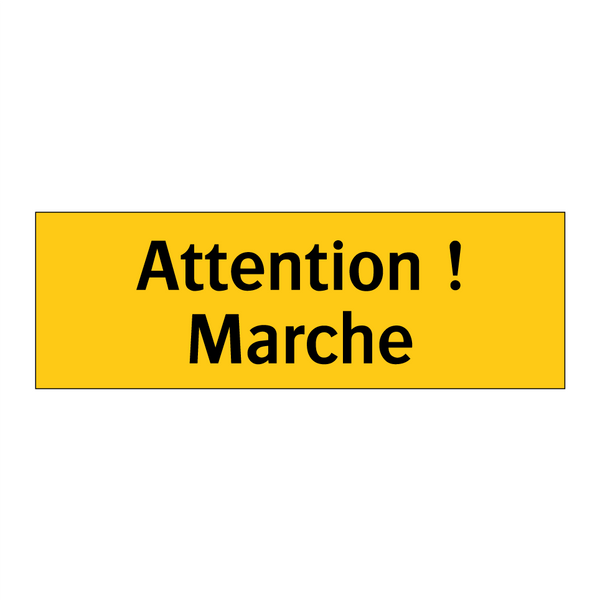 Attention ! Marche