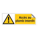 Accès au plomb interdit