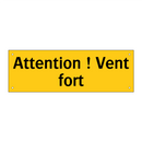 Attention ! Vent fort