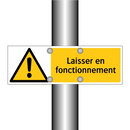 Laisser en fonctionnement