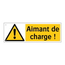 Aimant de charge !