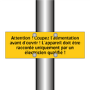 Attention ! Coupez l'alimentation avant d'ouvrir ! L'appareil doit être raccordé uniquement par un électricien qualifié !