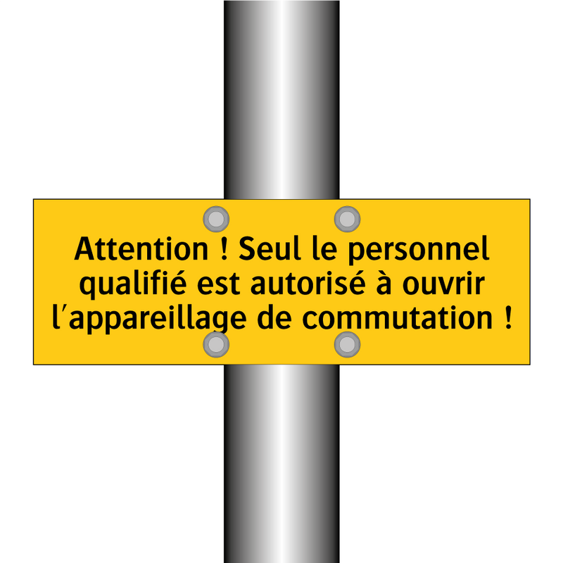 Attention ! Seul le personnel qualifié est autorisé à ouvrir l'appareillage de commutation !