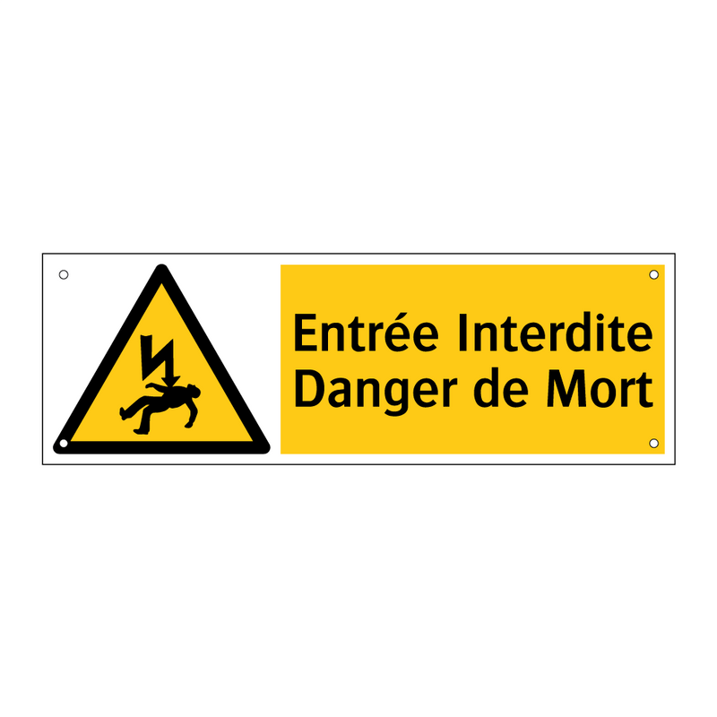Entrée Interdite Danger de Mort