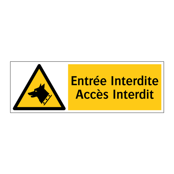 Entrée Interdite Accès Interdit