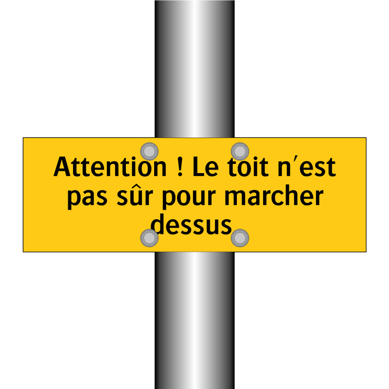 Attention ! Le toit n'est pas sûr pour marcher dessus