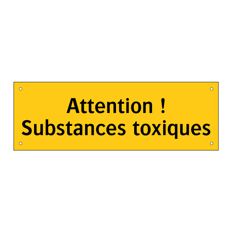 Attention ! Substances toxiques