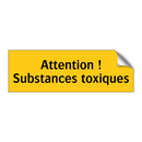 Attention ! Substances toxiques