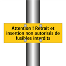 Attention ! Retrait et insertion non autorisés de fusibles interdits