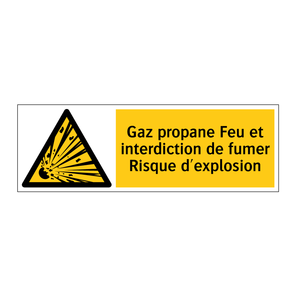 Gaz propane Feu et interdiction de fumer Risque d'explosion