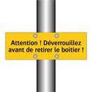 Attention ! Déverrouillez avant de retirer le boîtier !