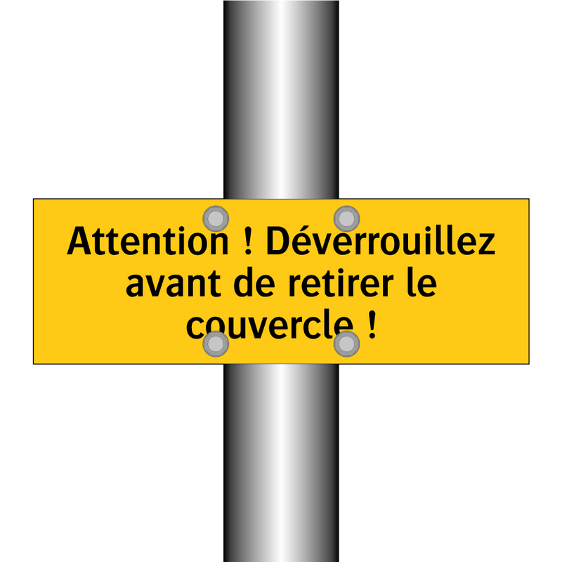 Attention ! Déverrouillez avant de retirer le couvercle !