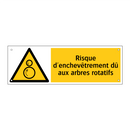 Risque d'enchevêtrement dû aux arbres rotatifs