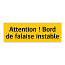 Attention ! Bord de falaise instable
