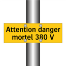 Attention danger mortel 380 V