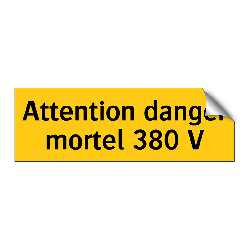 Attention danger mortel 380 V