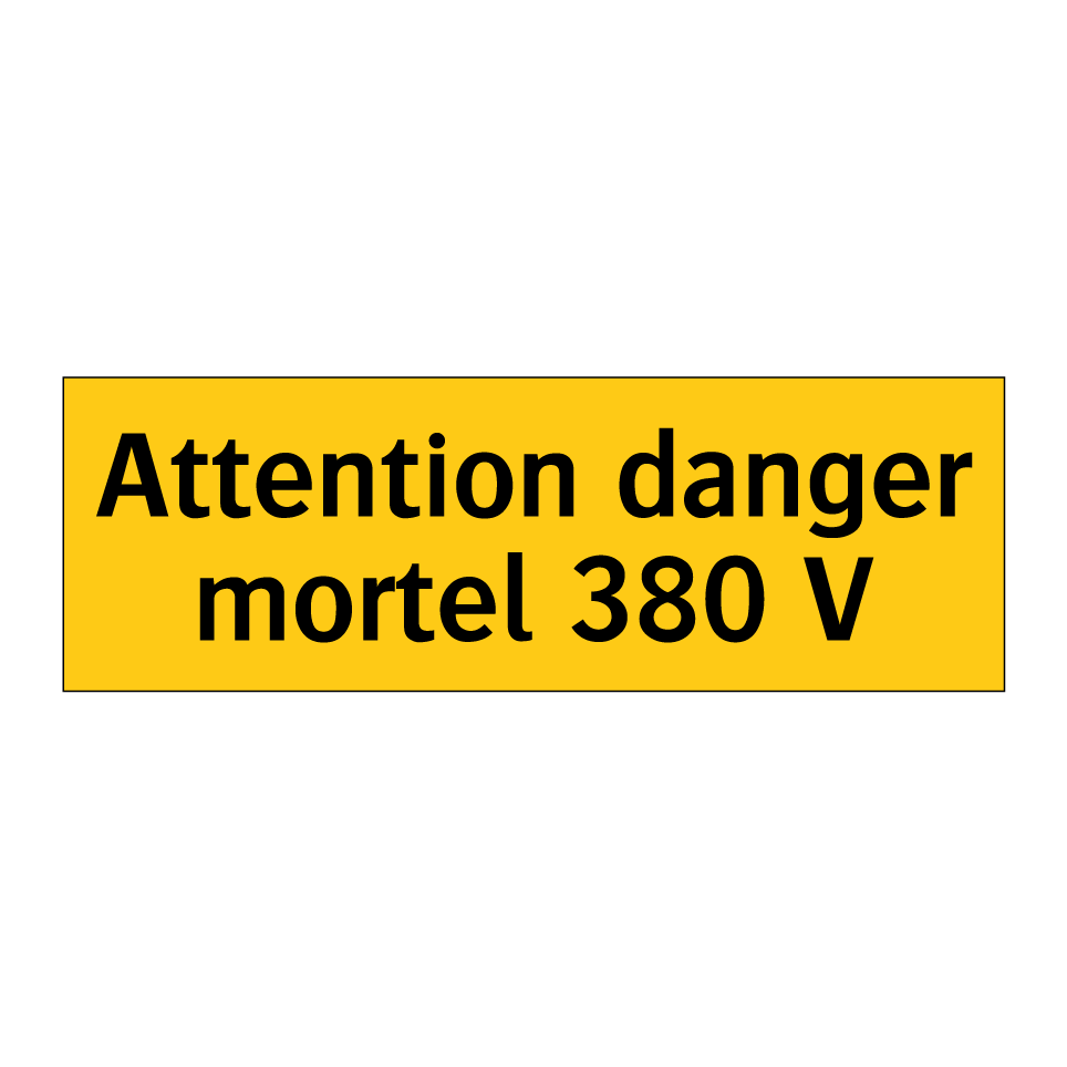 Attention danger mortel 380 V