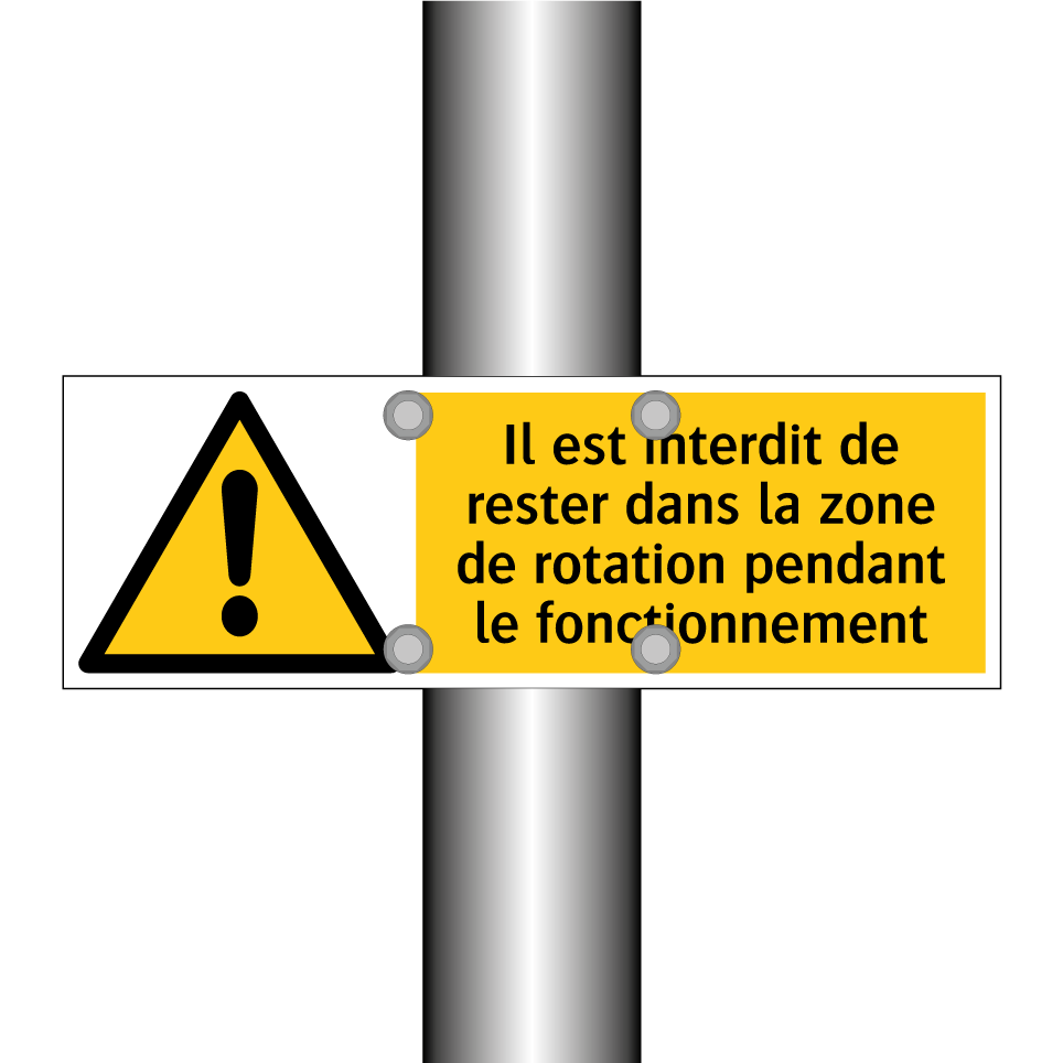 Il est interdit de rester dans la zone de rotation pendant le fonctionnement