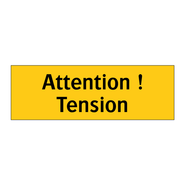 Attention ! Tension
