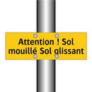Attention ! Sol mouillé Sol glissant