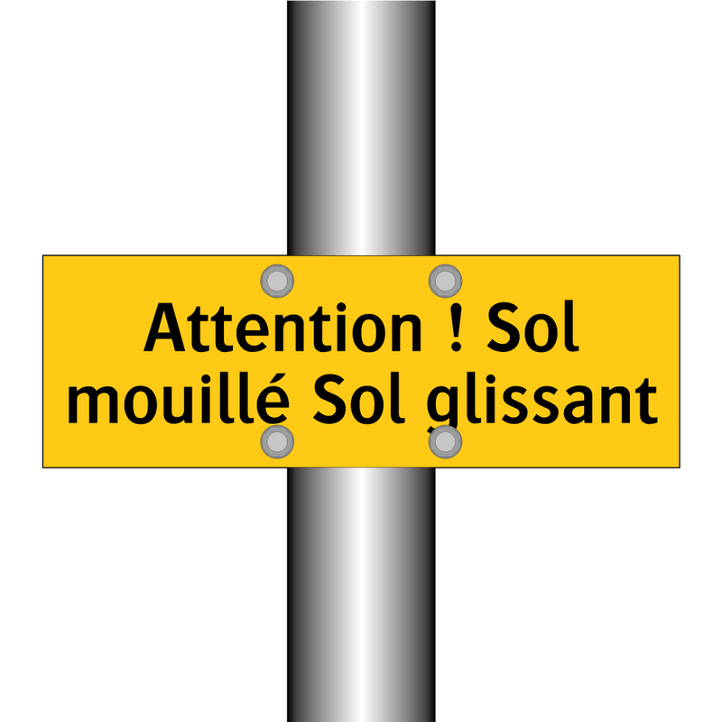 Attention ! Sol mouillé Sol glissant