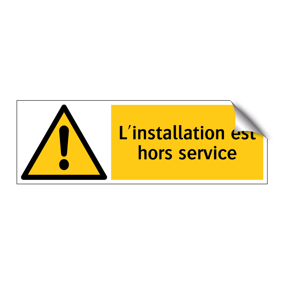 L'installation est hors service