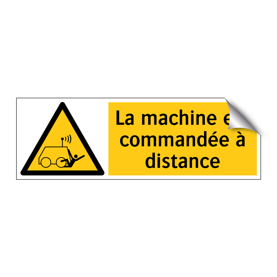 La machine est commandée à distance