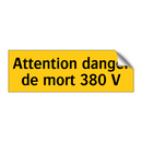 Attention danger de mort 380 V