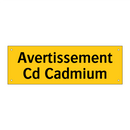 Avertissement Cd Cadmium