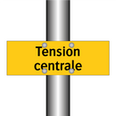 Tension centrale