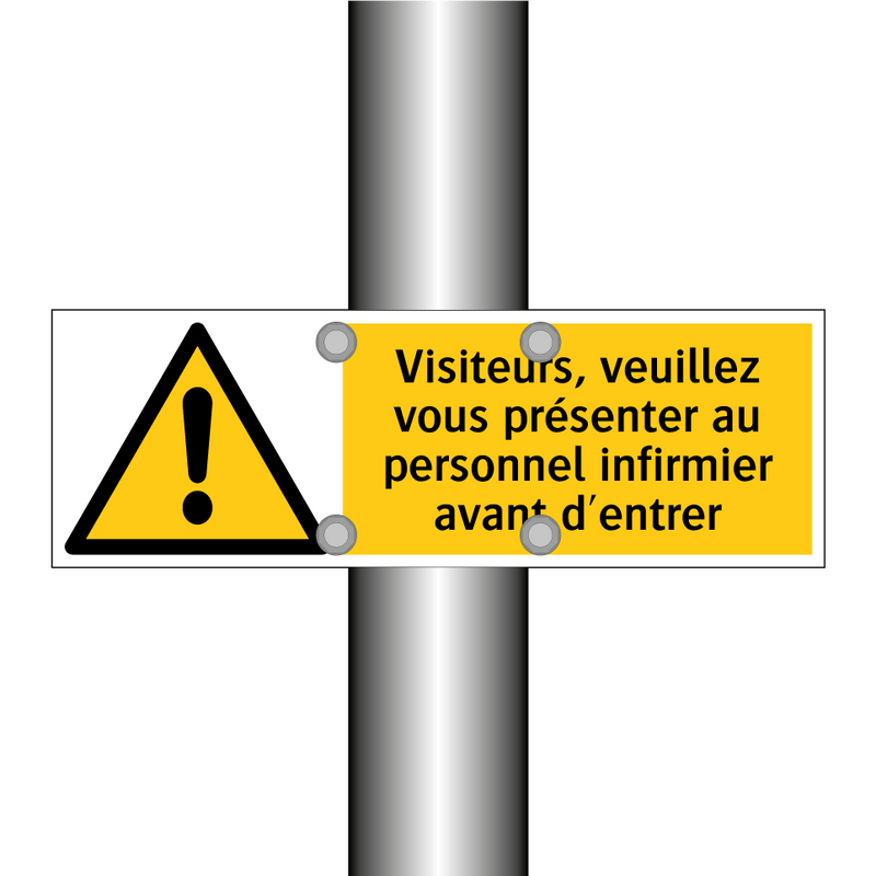 Visiteurs, veuillez vous présenter au personnel infirmier avant d'entrer