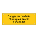Danger de produits chimiques en cas d'incendie