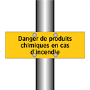 Danger de produits chimiques en cas d'incendie