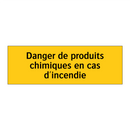 Danger de produits chimiques en cas d'incendie