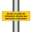 Accès à l'usine de chloration réservé aux personnes autorisées