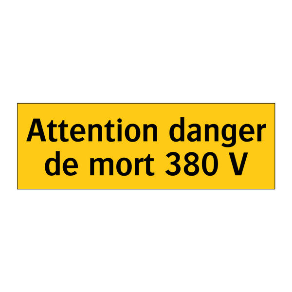 Attention danger de mort 380 V