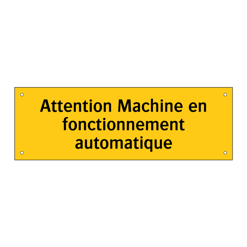 Attention Machine en fonctionnement automatique