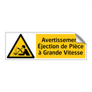 Avertissement Éjection de Pièce à Grande Vitesse