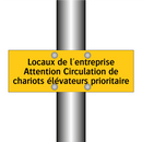 Locaux de l'entreprise Attention Circulation de chariots élévateurs prioritaire