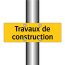 Travaux de construction