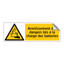 Avertissement des dangers liés à la charge des batteries