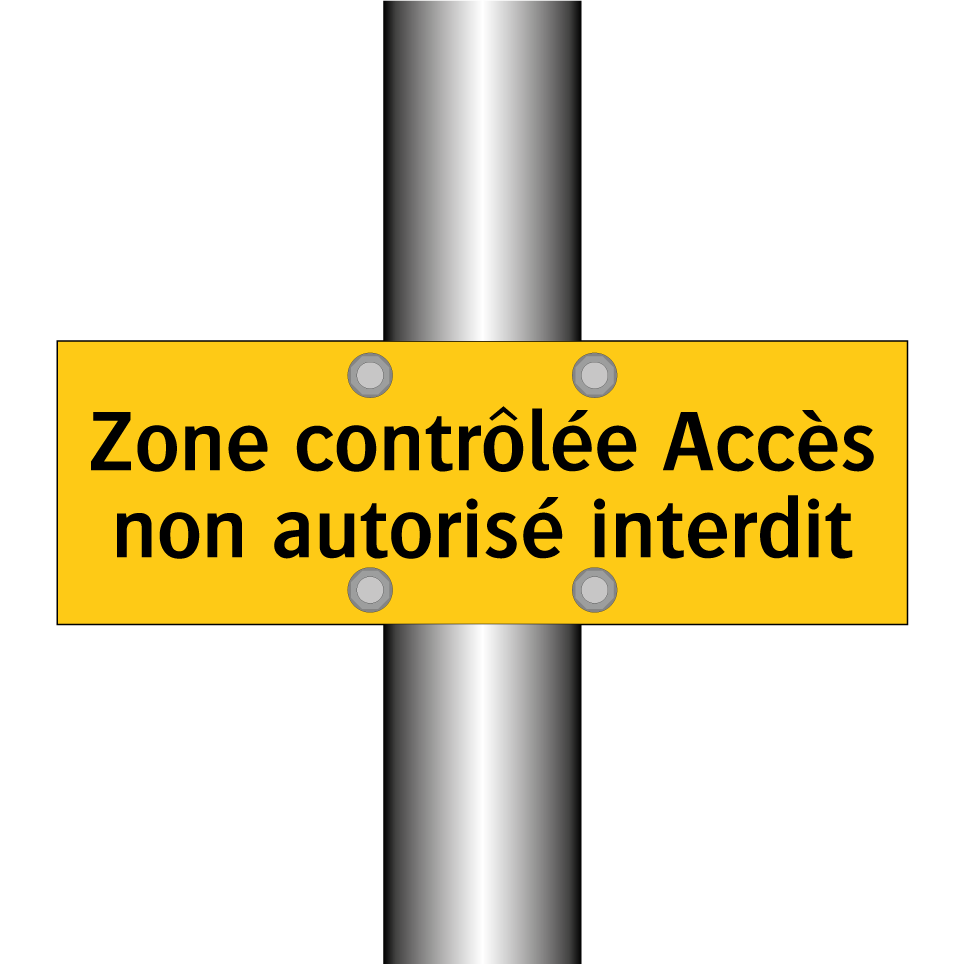 Zone contrôlée Accès non autorisé interdit