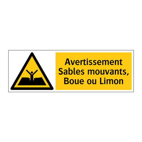 Avertissement Sables mouvants, Boue ou Limon