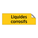 Liquides corrosifs