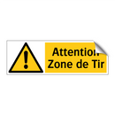 Attention Zone de Tir