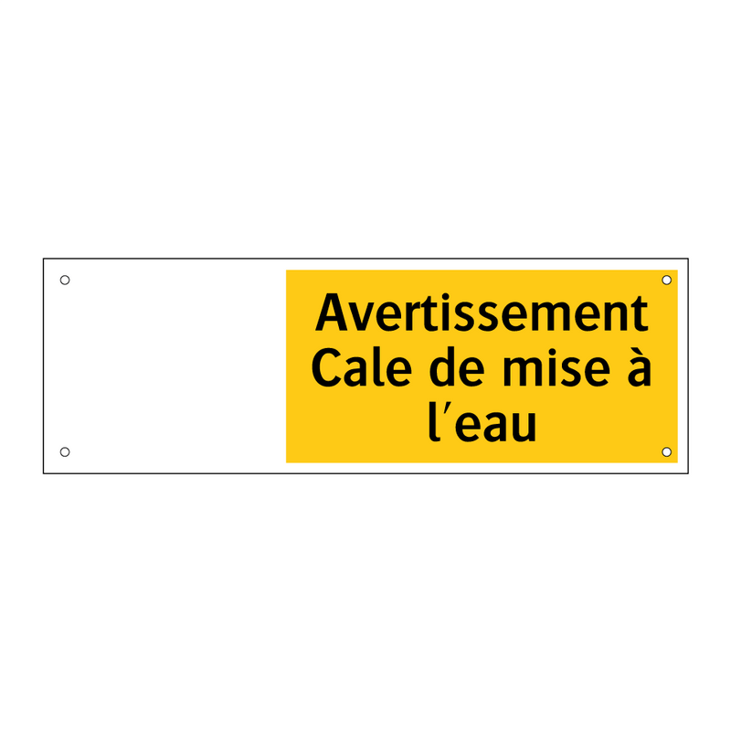 Avertissement Cale de mise à l'eau