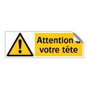 Attention à votre tête