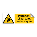 Portez des chaussures antistatiques
