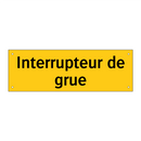 Interrupteur de grue